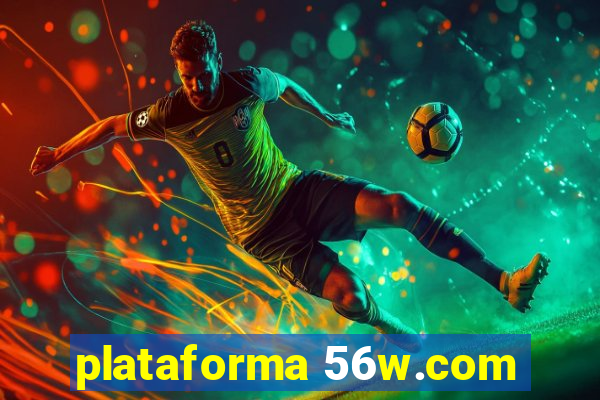 plataforma 56w.com